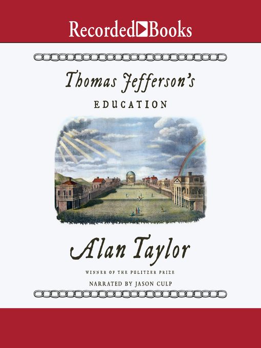 Title details for Thomas Jefferson's Education by Alan Taylor - Available